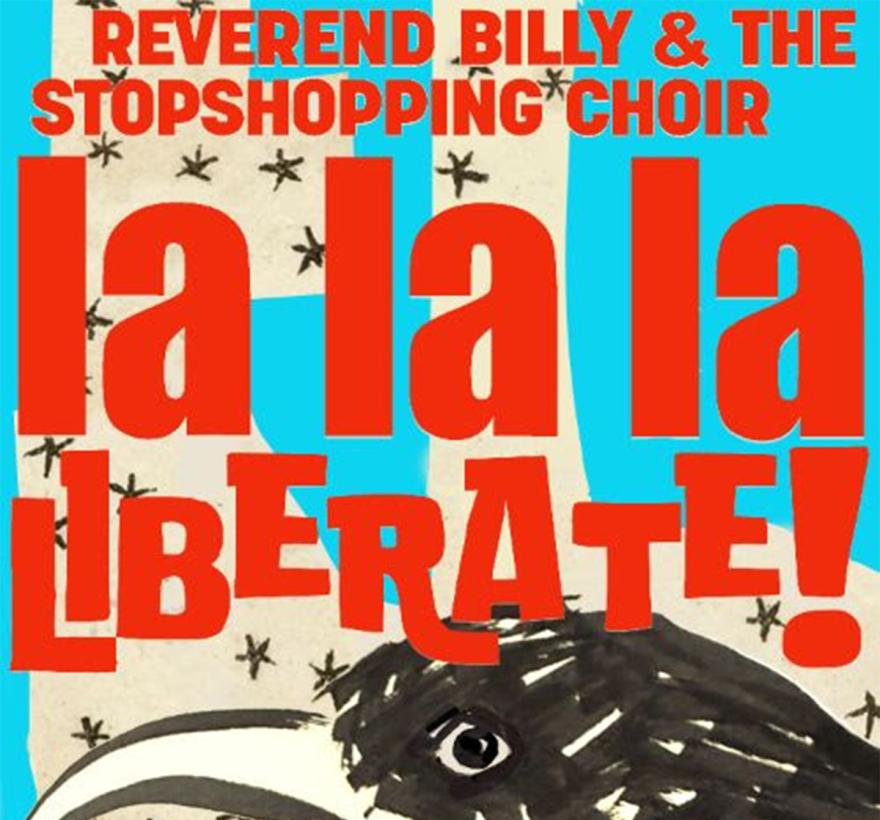 La la la Liberate Rev Billy June 2025 1200 Sq